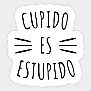 Cupido Es Estupido Funny Spanish Valentine Sticker